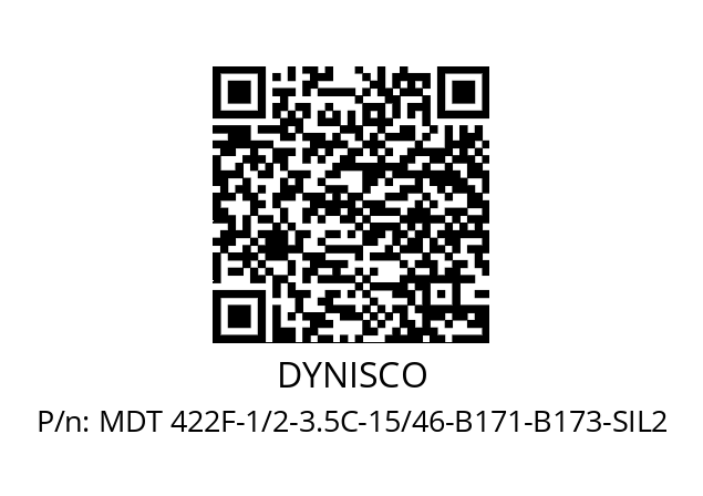   DYNISCO MDT 422F-1/2-3.5C-15/46-B171-B173-SIL2