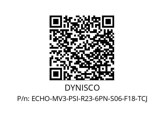   DYNISCO ECHO-MV3-PSI-R23-6PN-S06-F18-TCJ