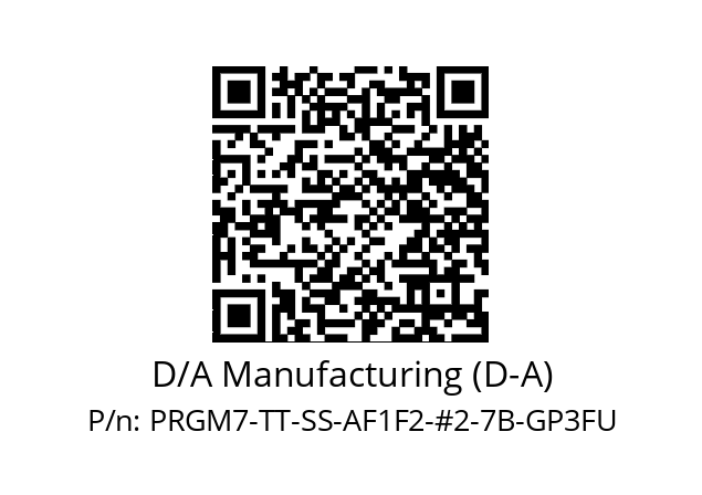   D/A Manufacturing (D-A) PRGM7-TT-SS-AF1F2-#2-7B-GP3FU