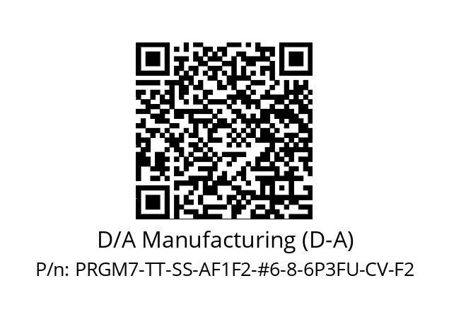   D/A Manufacturing (D-A) PRGM7-TT-SS-AF1F2-#6-8-6P3FU-CV-F2