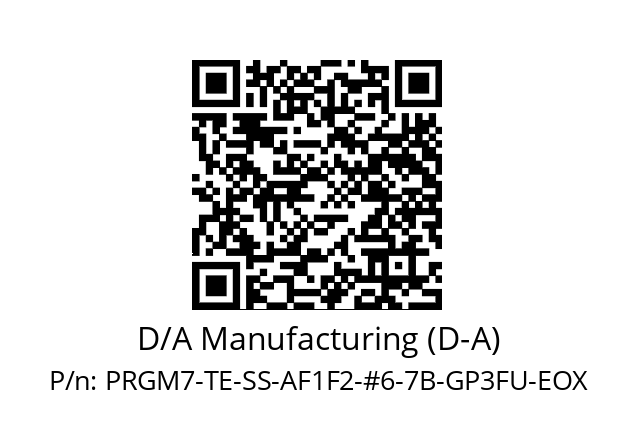   D/A Manufacturing (D-A) PRGM7-TE-SS-AF1F2-#6-7B-GP3FU-EOX