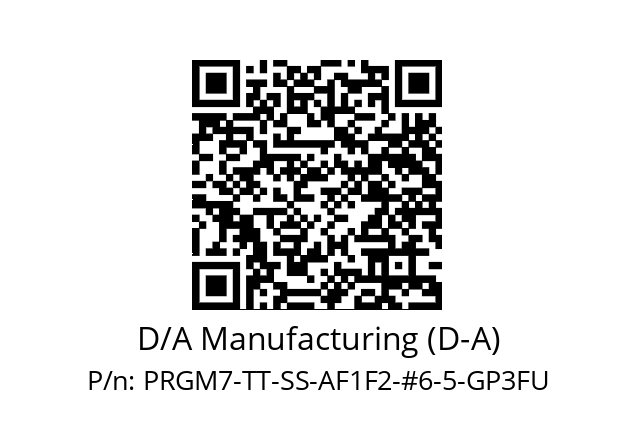   D/A Manufacturing (D-A) PRGM7-TT-SS-AF1F2-#6-5-GP3FU