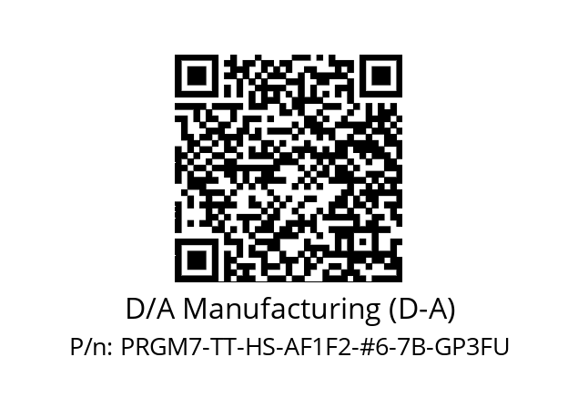   D/A Manufacturing (D-A) PRGM7-TT-HS-AF1F2-#6-7B-GP3FU