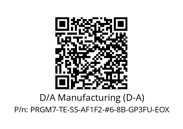   D/A Manufacturing (D-A) PRGM7-TE-SS-AF1F2-#6-8B-GP3FU-EOX