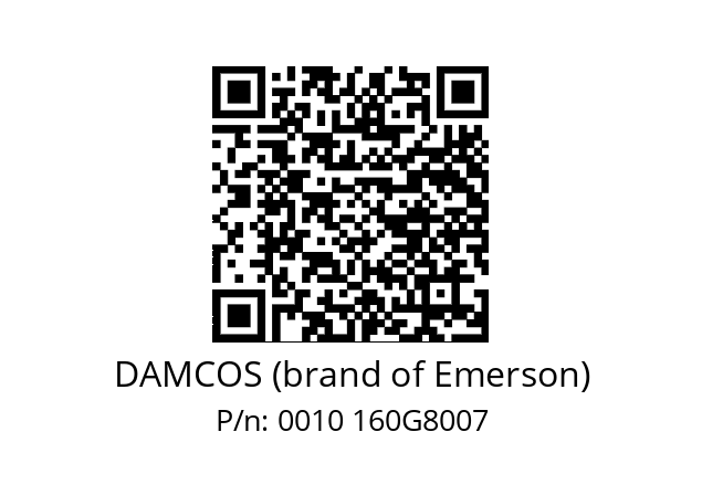   DAMCOS (brand of Emerson) 0010 160G8007