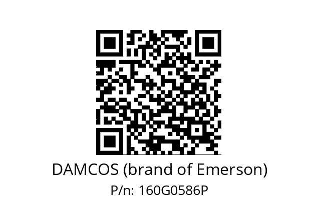   DAMCOS (brand of Emerson) 160G0586P