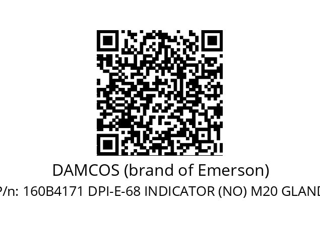   DAMCOS (brand of Emerson) 160B4171 DPI-E-68 INDICATOR (NO) M20 GLAND