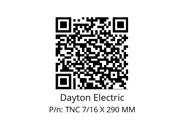   Dayton Electric TNC 7/16 X 290 MM