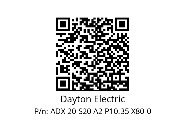   Dayton Electric ADX 20 S20 A2 P10.35 X80-0