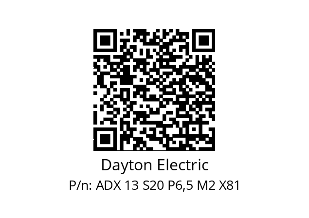   Dayton Electric ADX 13 S20 P6,5 M2 X81