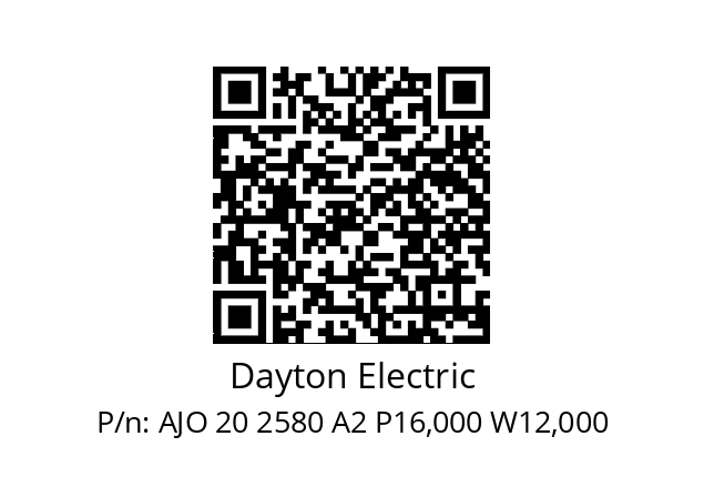   Dayton Electric AJO 20 2580 A2 P16,000 W12,000