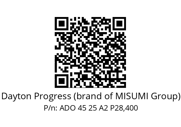   Dayton Progress (brand of MISUMI Group) ADO 45 25 A2 P28,400