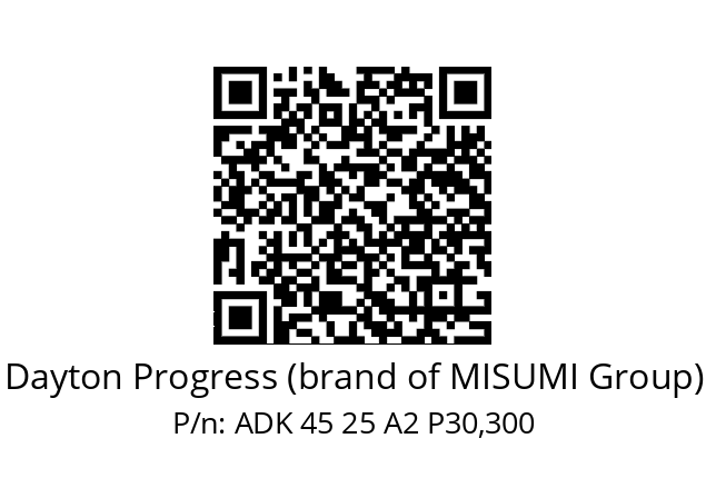   Dayton Progress (brand of MISUMI Group) ADK 45 25 A2 P30,300