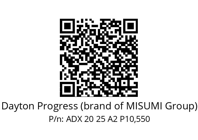   Dayton Progress (brand of MISUMI Group) ADX 20 25 A2 P10,550