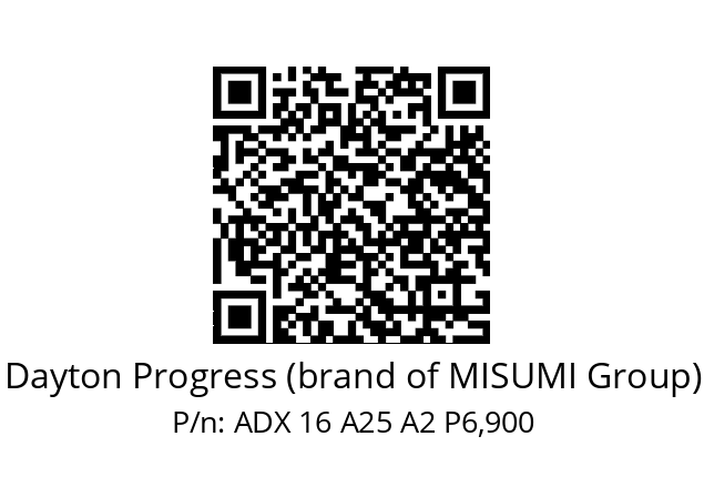   Dayton Progress (brand of MISUMI Group) ADX 16 A25 A2 P6,900