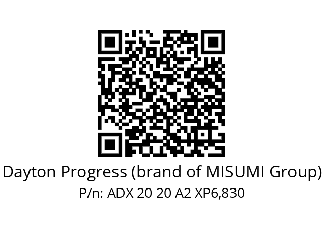   Dayton Progress (brand of MISUMI Group) ADX 20 20 A2 XP6,830