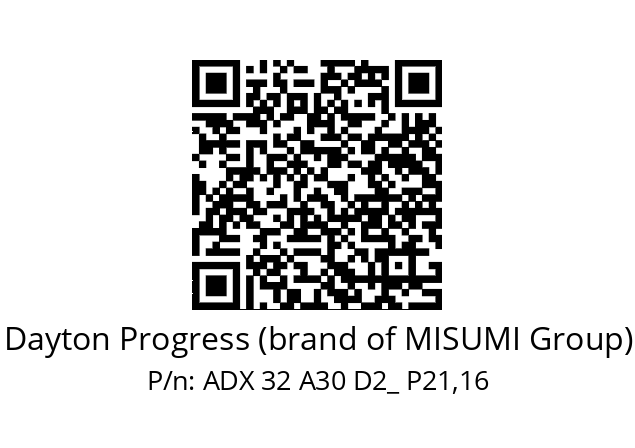   Dayton Progress (brand of MISUMI Group) ADX 32 A30 D2_ P21,16