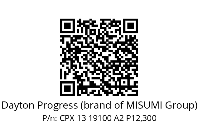   Dayton Progress (brand of MISUMI Group) CPX 13 19100 A2 P12,300