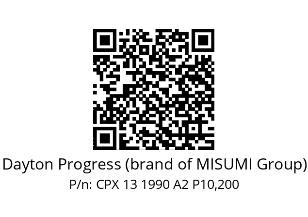   Dayton Progress (brand of MISUMI Group) CPX 13 1990 A2 P10,200