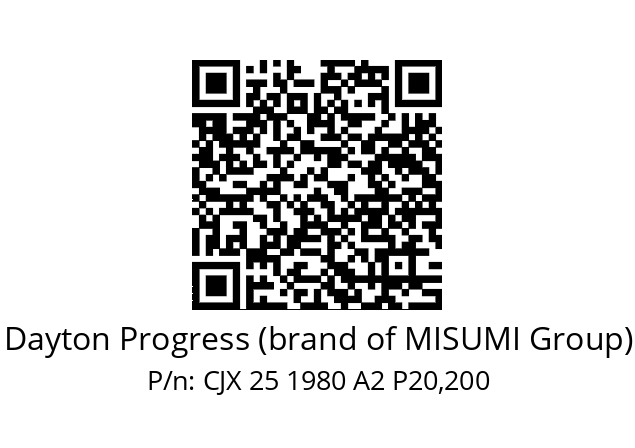   Dayton Progress (brand of MISUMI Group) CJX 25 1980 A2 P20,200