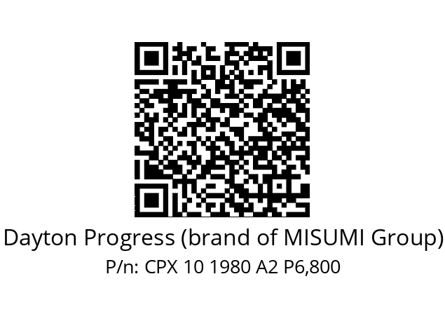   Dayton Progress (brand of MISUMI Group) CPX 10 1980 A2 P6,800