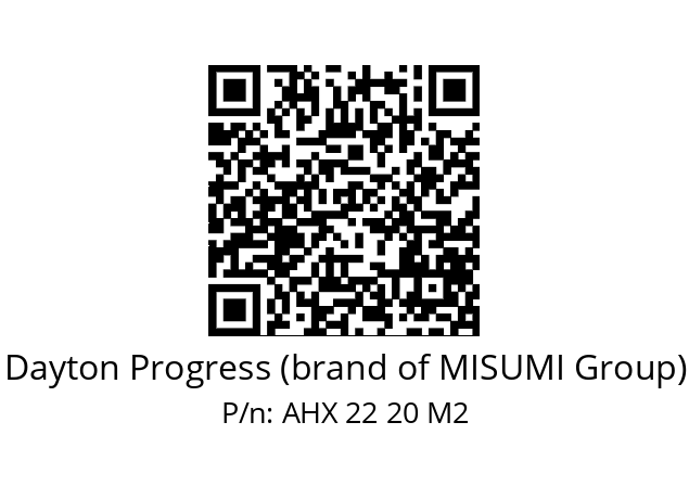   Dayton Progress (brand of MISUMI Group) AHX 22 20 M2