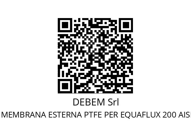   DEBEM Srl MEMBRANA ESTERNA PTFE PER EQUAFLUX 200 AISI 316