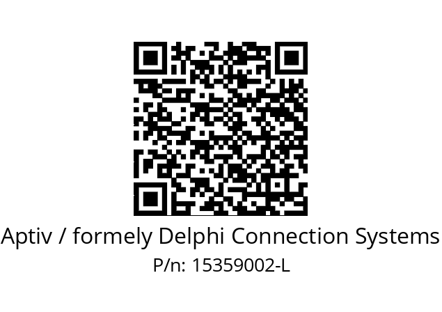   Aptiv / formely Delphi Connection Systems 15359002-L