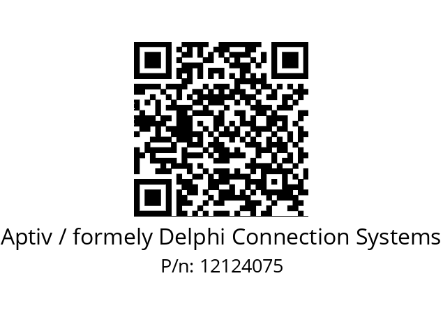   Aptiv / formely Delphi Connection Systems 12124075