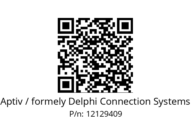   Aptiv / formely Delphi Connection Systems 12129409