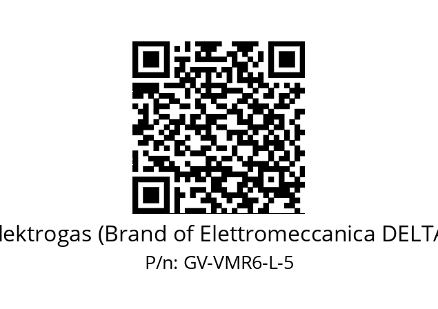   Elektrogas (Brand of Elettromeccanica DELTA) GV-VMR6-L-5