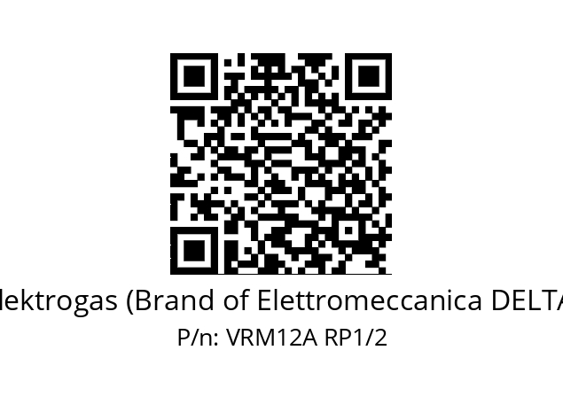   Elektrogas (Brand of Elettromeccanica DELTA) VRM12A RP1/2