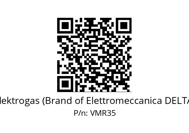   Elektrogas (Brand of Elettromeccanica DELTA) VMR35