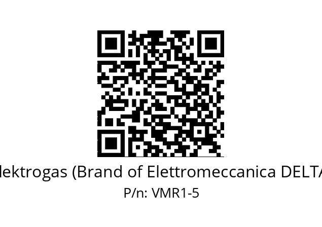   Elektrogas (Brand of Elettromeccanica DELTA) VMR1-5