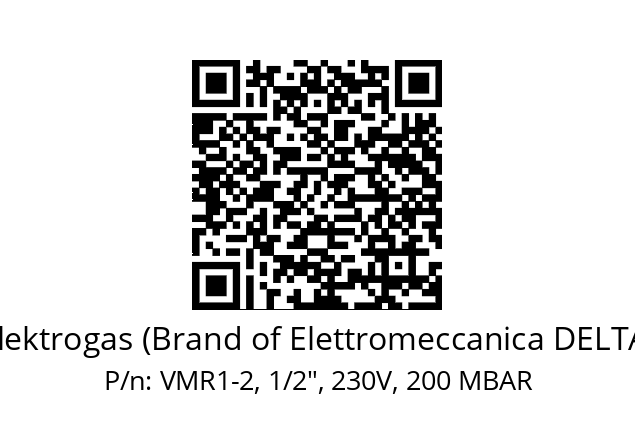   Elektrogas (Brand of Elettromeccanica DELTA) VMR1-2, 1/2", 230V, 200 MBAR