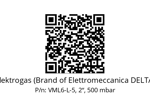   Elektrogas (Brand of Elettromeccanica DELTA) VML6-L-5, 2“, 500 mbar