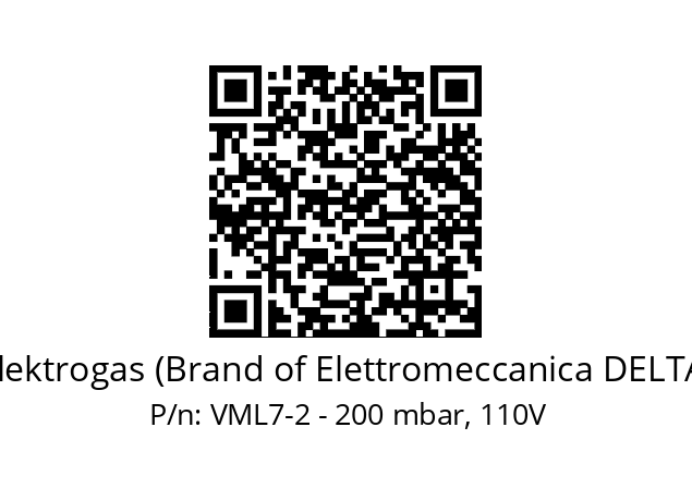   Elektrogas (Brand of Elettromeccanica DELTA) VML7-2 - 200 mbar, 110V