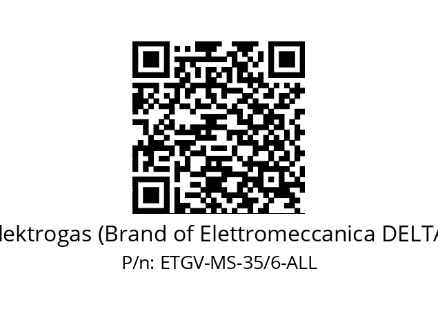   Elektrogas (Brand of Elettromeccanica DELTA) ETGV-MS-35/6-ALL