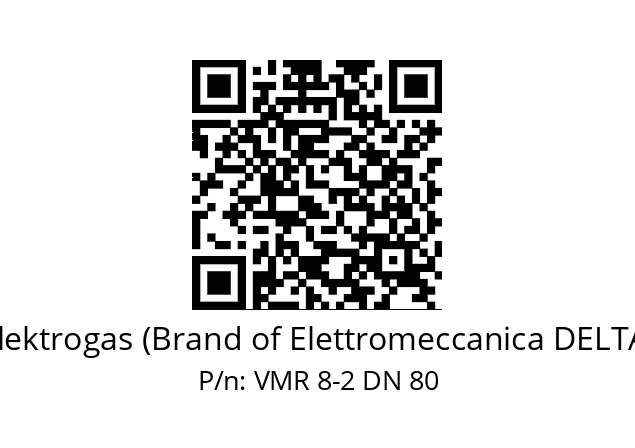   Elektrogas (Brand of Elettromeccanica DELTA) VMR 8-2 DN 80