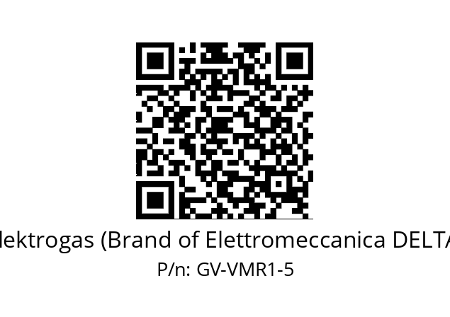   Elektrogas (Brand of Elettromeccanica DELTA) GV-VMR1-5