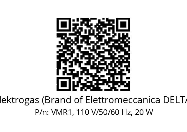   Elektrogas (Brand of Elettromeccanica DELTA) VMR1, 110 V/50/60 Hz, 20 W