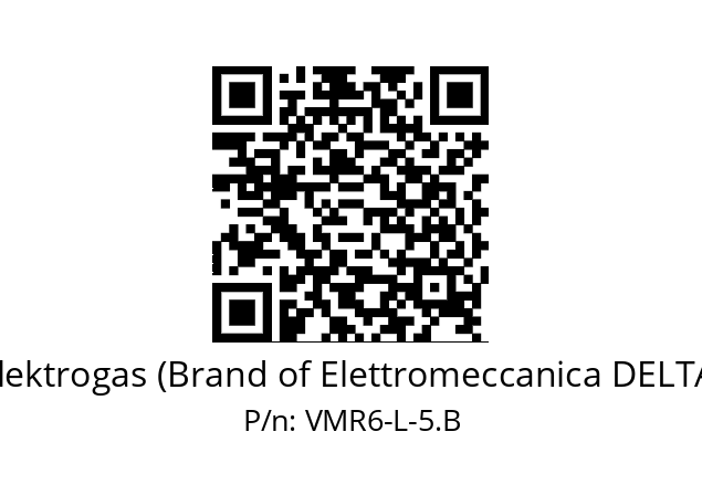   Elektrogas (Brand of Elettromeccanica DELTA) VMR6-L-5.B