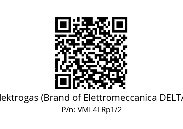   Elektrogas (Brand of Elettromeccanica DELTA) VML4LRp1/2