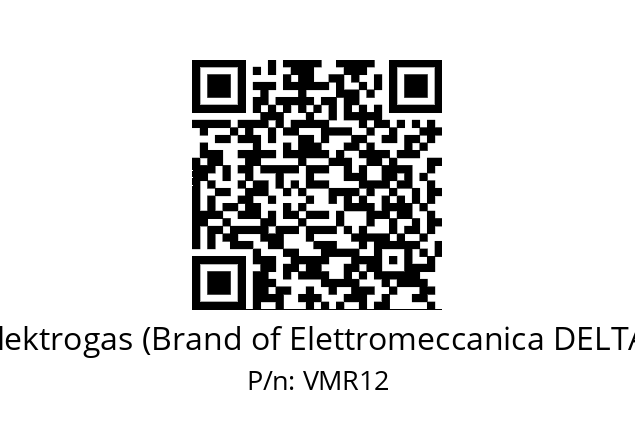   Elektrogas (Brand of Elettromeccanica DELTA) VMR12