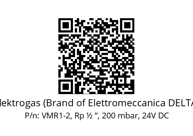   Elektrogas (Brand of Elettromeccanica DELTA) VMR1-2, Rp ½ ”, 200 mbar, 24V DC