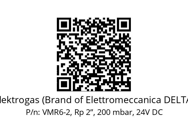   Elektrogas (Brand of Elettromeccanica DELTA) VMR6-2, Rp 2”, 200 mbar, 24V DC