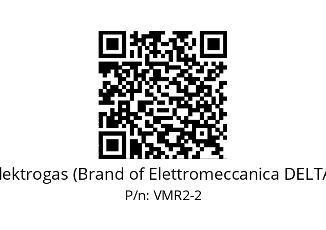   Elektrogas (Brand of Elettromeccanica DELTA) VMR2-2