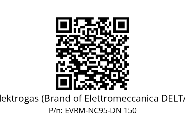   Elektrogas (Brand of Elettromeccanica DELTA) EVRM-NC95-DN 150