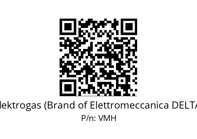   Elektrogas (Brand of Elettromeccanica DELTA) VMH