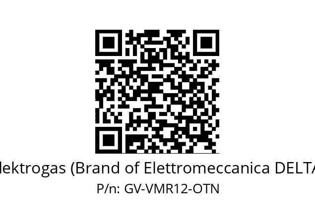   Elektrogas (Brand of Elettromeccanica DELTA) GV-VMR12-OTN